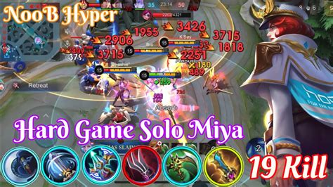 19 Kill Miya Hard Game To Carry N00B Hyper Gusion Mobilelegends