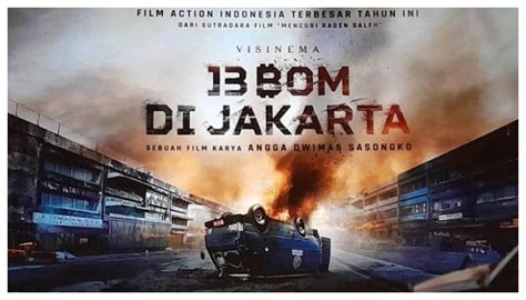 Sinopsis Film 13 Bom Di Jakarta Yang Tayang 28 Desember 2023 BANTENTV