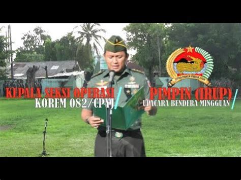 KEPALA SEKSI OPERASI KOREM 082 CPYJ PIMPIN UPACARA BENDERA YouTube