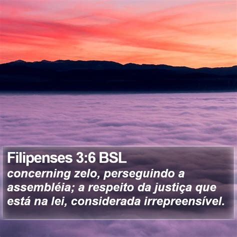 Filipenses 3 6 BSL concerning zelo perseguindo a assembléia a