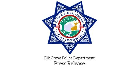 Press Release Elk Grove Police Department: Three Arrested Following ...