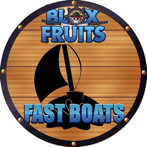 Fast Boats Blox Fruits