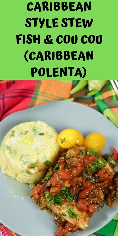 Bajan Cou Cou Caribbean Polenta Recipe