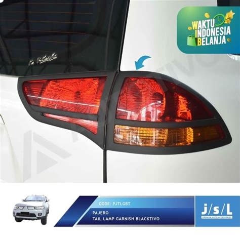 Jual Jsl Garnish Lampu Belakang Pajero Sport Tail Lamp Garnis Blacktivo