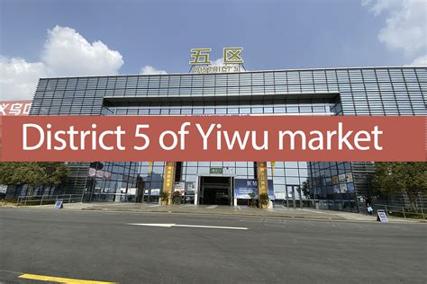 District 5 of Yiwu Market Guide(Futian market) 2021 - China Sourcing Agent