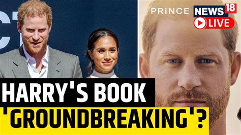 Prince Harry S Memoir Updates Prince Harrys Spare Becomes UKs