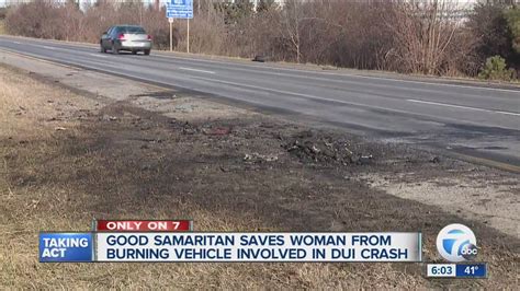 Good Samaritan Saves Woman From Burning Vehicle Involved In Dui Crash