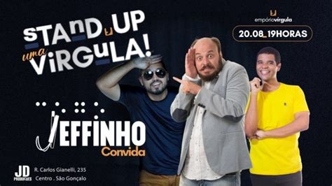 Stand Up uma VÍRGULA Jeffinho Convida PAULINHO SERRA e Pahby em São