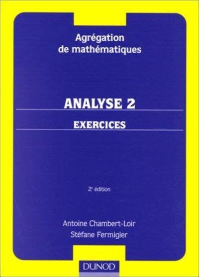 Biblio Analyse Exercices Agr Gation De Math Matiques By Chambert