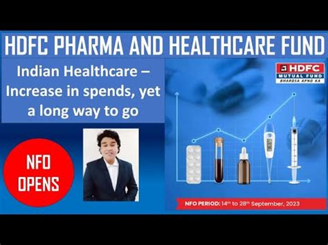 HDFC Pharma and Healthcare Fund NFO आन वल समय म ऐस बनग बड