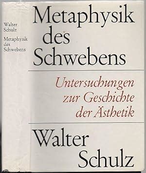 Metaphysik des Schwebens Untersuchungen zur Geschichte der Ästhetik