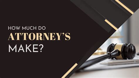 How Much Do Attorneys Make A Comprehensive Exploration Legal Inquirer