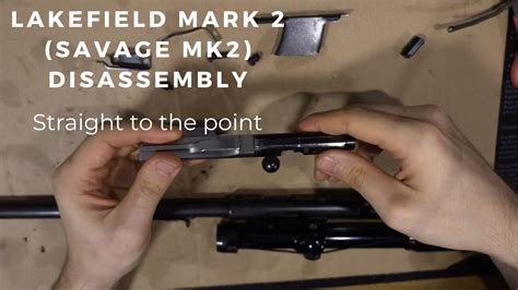 Lakefield Mark Savage Mk Disassembly Straight To The Point Youtube