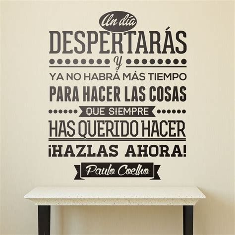 Vinilos Decorativos Un día despertarás y ya no habrá Frases de