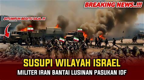 Tak Henti Kokang Senjata Militer Iran Habisi Lusinan Pasukan Israel