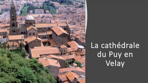 Calam O La Cath Drale Du Puy En Velay