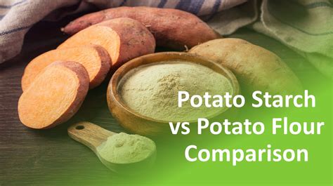 Potato Starch Vs Potato Flour Nutritional Facts Compared