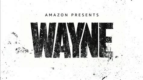 Wayne Official Trailer Youtube