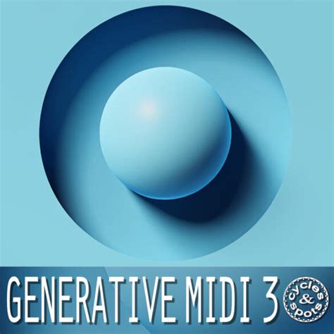 Generative MIDI 3 10 Compositions Deep Data Loops