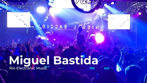 MIGUEL BASTIDA Río Electronic Music Ciudad de Buenos Aires Arg