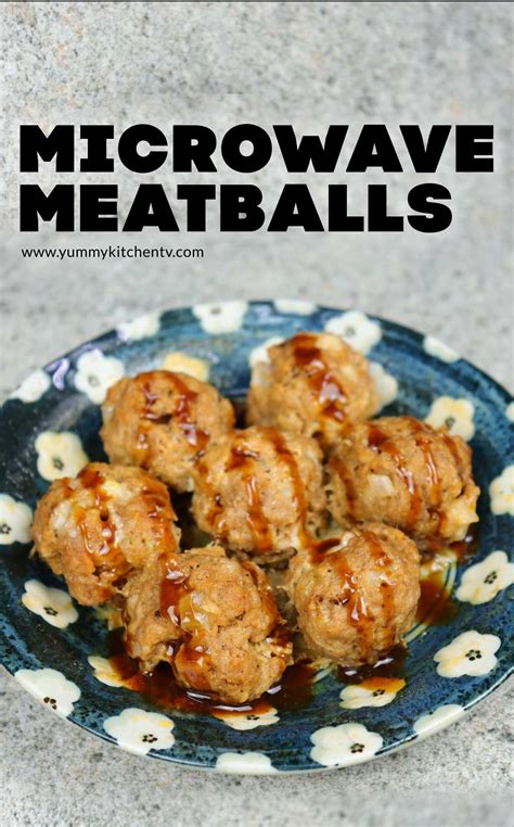 Microwave Meatballs Quick Easy And Meaty Yummy Kitchen