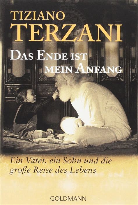 Das Ende ist mein Anfang Ein Vater ein Sohn und große Reise des