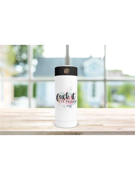 12oz Stainless Steel Can Cooler Fuck It It S Friday Skinny Can Cooler Can Cooler Birthday Gift