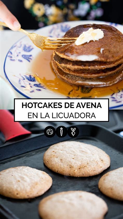 Desayuno Saludable Receta R Pida De Hotcakes De Avena En Licuadora