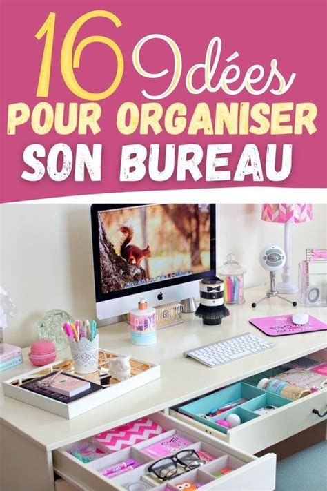 16 idées super pratiques pour organiser son bureau Artofit