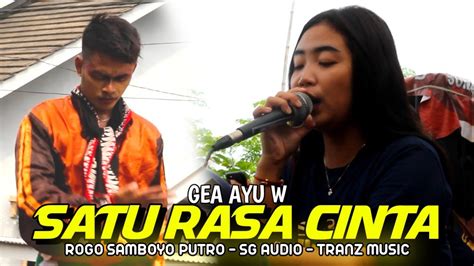 Guayeng Lurrrr SATU RASA CINTA Voc GEA AYU Jaranan ROGO SAMBOYO