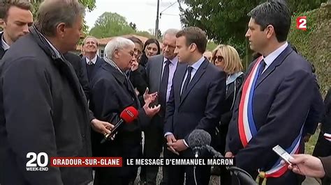 Oradour Sur Glane Emmanuel Macron En Appelle Au Devoir De M Moire