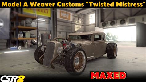 CSR2 Model A Weaver Customs Twisted Mistress Tune Shift For 7