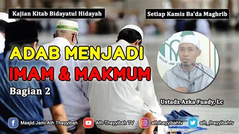 Adab Menjadi Imam Dan Makmum Dalam Shalat Berjama Ah Bagian 2