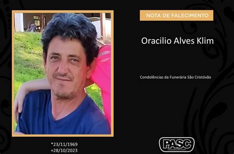 Pasc E Familiares Comunicam O Falecimento De Oracilio Alves Klim