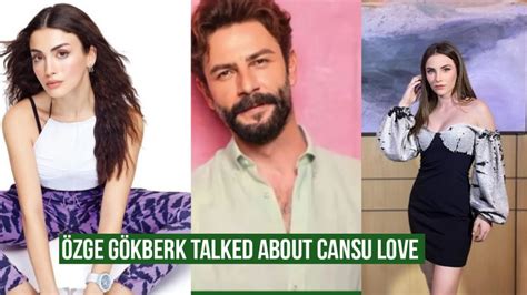 Zge Yagiz And G Kberk Demirci Talked About Cansu Tuman Youtube