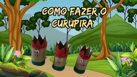 Como Fazer O Curupira YouTube