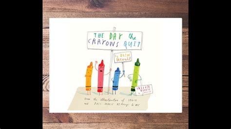 The Day The Crayons Quit By Drew Daywalt Read Aloud Youtube