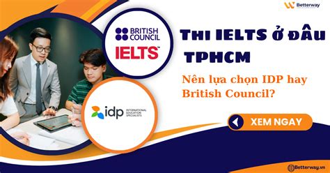 Thi Ielts U Tphcm N N L A Ch N Idp Hay British Council