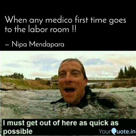 When Any Medico First Tim Quotes Writings By Nipa Mendapara