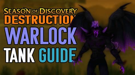 Simple Destruction Warlock Tanking Guide Season Of Discovery Phase 3