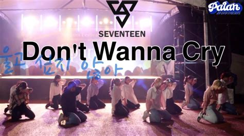 Seventeen Don T Wanna Cry Dance Cover By Palan