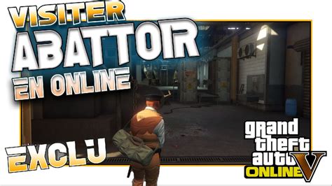 Glitch Aller Dans L Abattoir En Session Libre Sur Gta Online Exclu