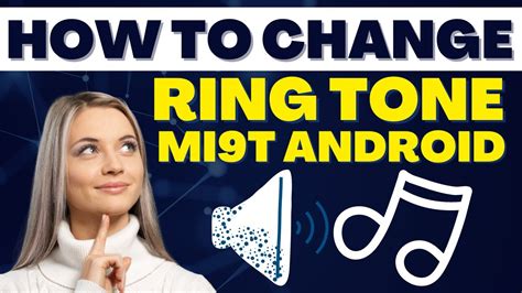 How To Change Ring Tone Mi9T Android YouTube