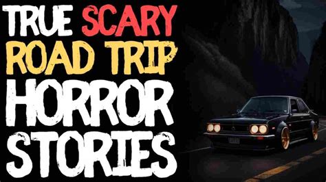 30 Mins Of True Road Trip Scary Horror Stories For Sleep Black Screen With Rain Sounds Youtube