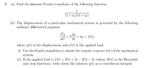 Solved 9 A Find The Inverse Fourier Transform Of The