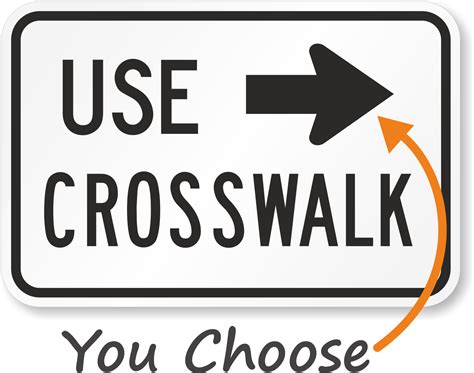 Use Crosswalk MUTCD Sign, SKU: X-R9-3BR