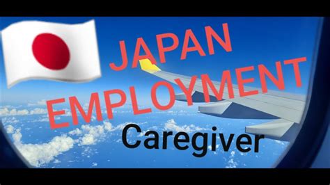 Caregiver Japan Application And Employment Work In Japan Youtube