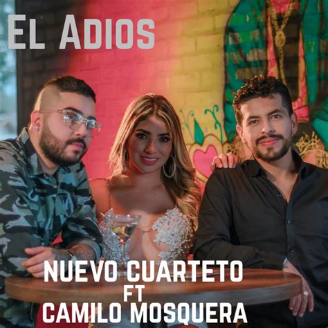 El Adiós song and lyrics by El Nuevo Cuarteto Camilo Mosquera Spotify