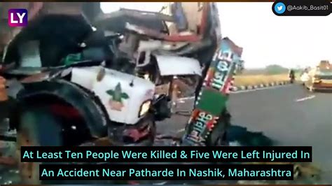 Nashik Accident 10 Killed As Bus Carrying Devotees To Shirdi Collides