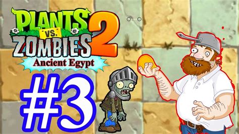 Plants Vs Zombies Ancient Egypt Part Day Walkthrough